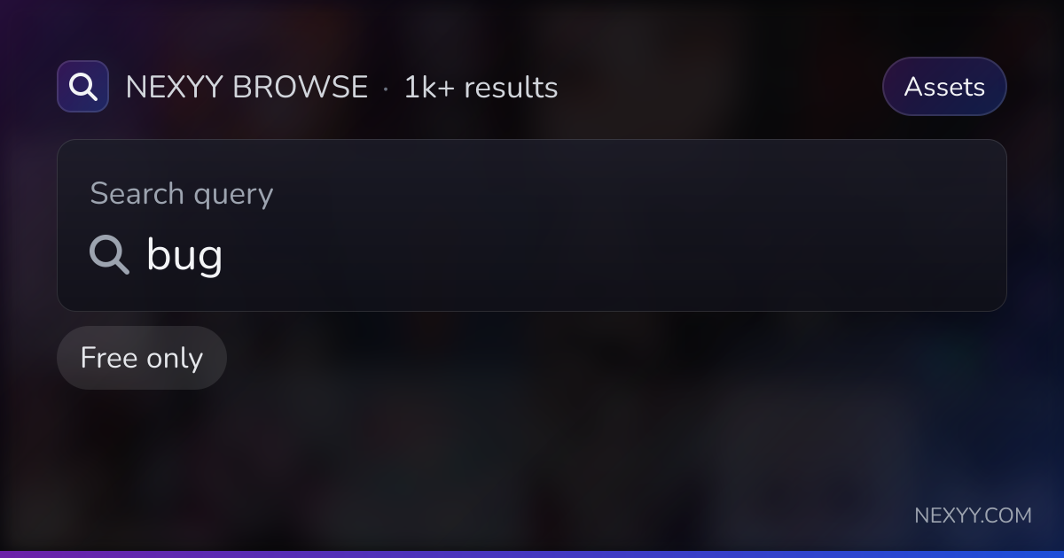 Browse free 'bug' in Assets - Nexyy
