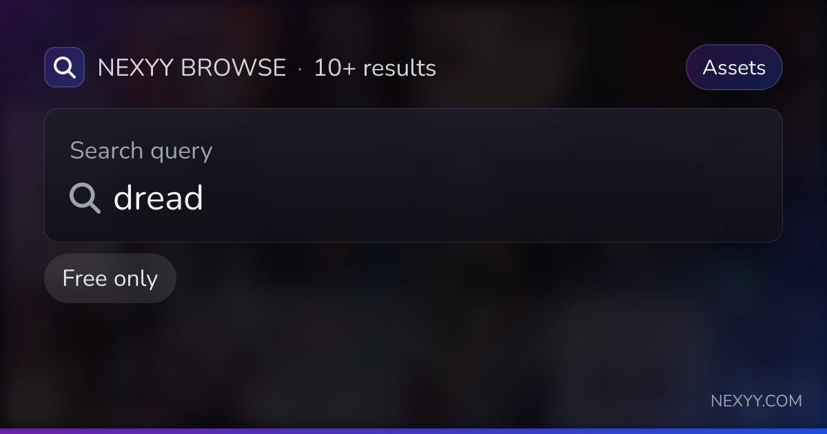 Browse free 'dread' in Assets - Nexyy