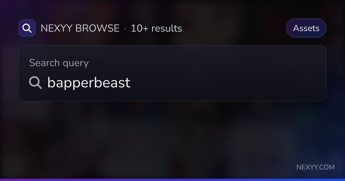 Browse 'bapperbeast' in Assets - Nexyy