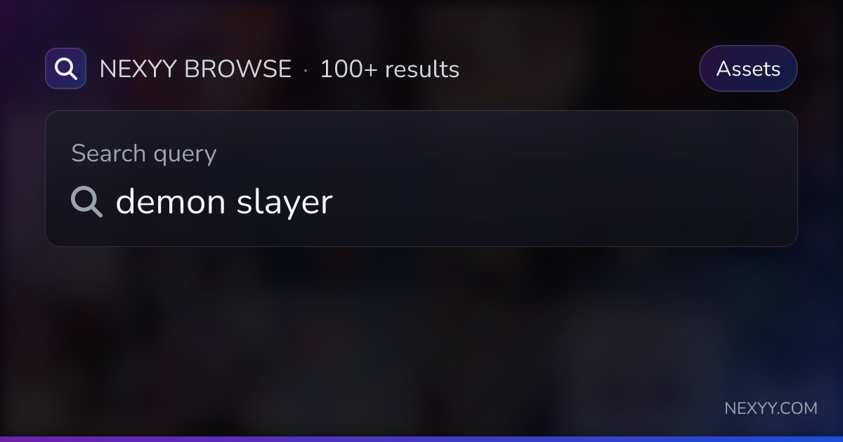 Browse 'demon slayer' in Assets - Nexyy
