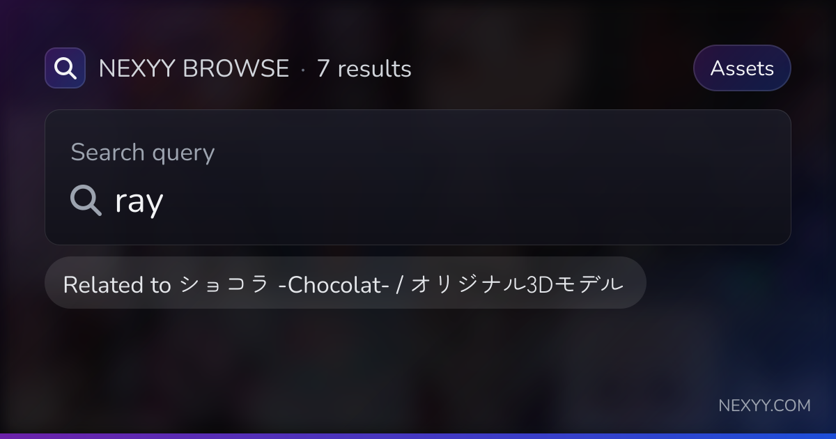 Browse 'ray' in Assets related to 'ショコラ -Chocolat- / オリジナル3Dモデル' - Nexyy