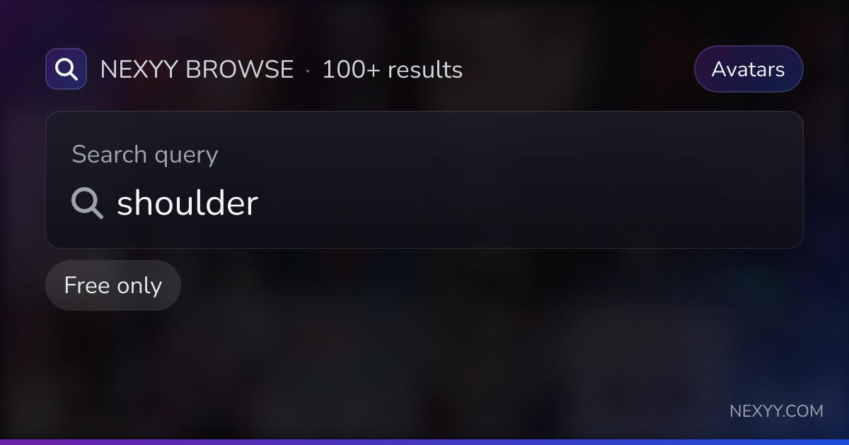 Browse free 'shoulder' in Avatars - Nexyy