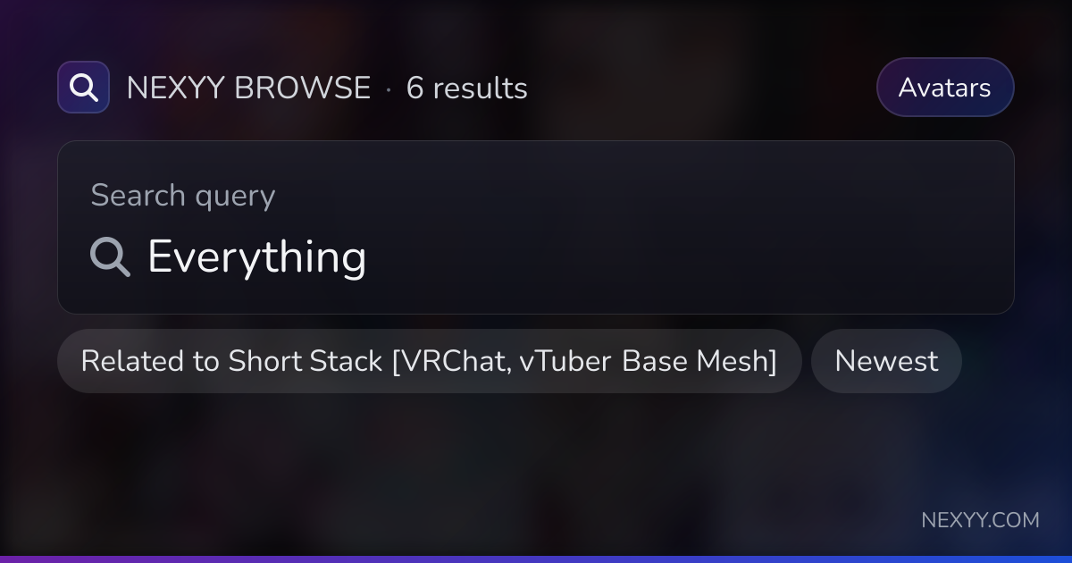 Browse Avatars related to 'Short Stack [VRChat, vTuber Base Mesh]' - Nexyy