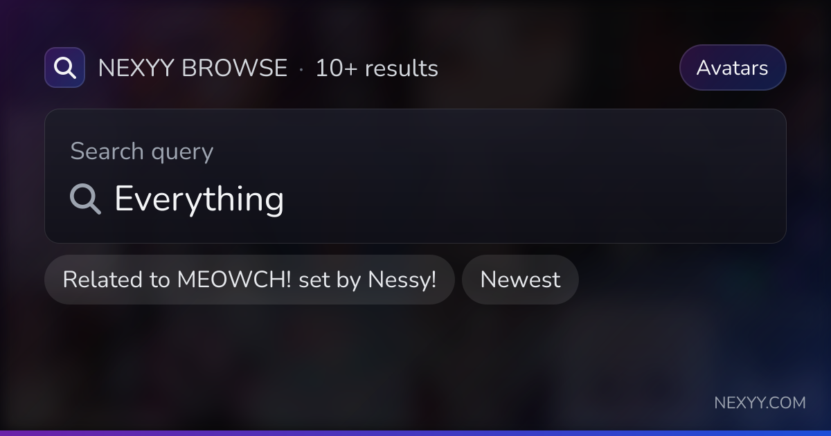 Browse Avatars related to 'MEOWCH! set by Nessy!' - Nexyy