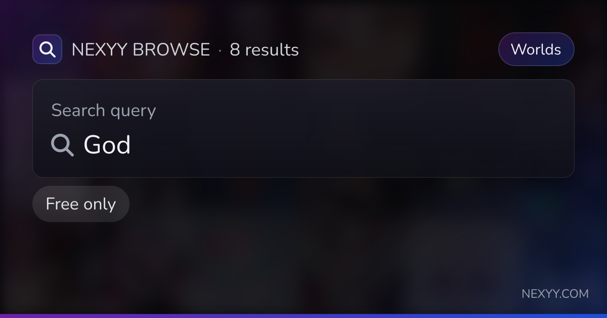Browse free 'God' in Worlds - Nexyy