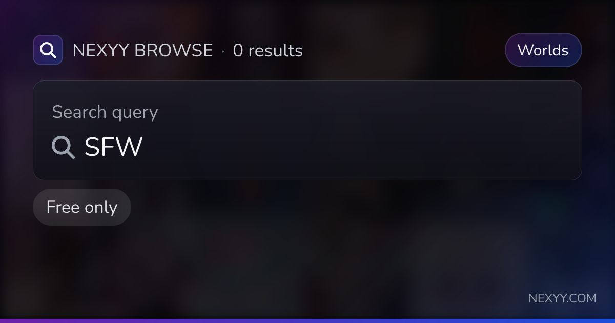 Browse free 'SFW' in Worlds - Nexyy