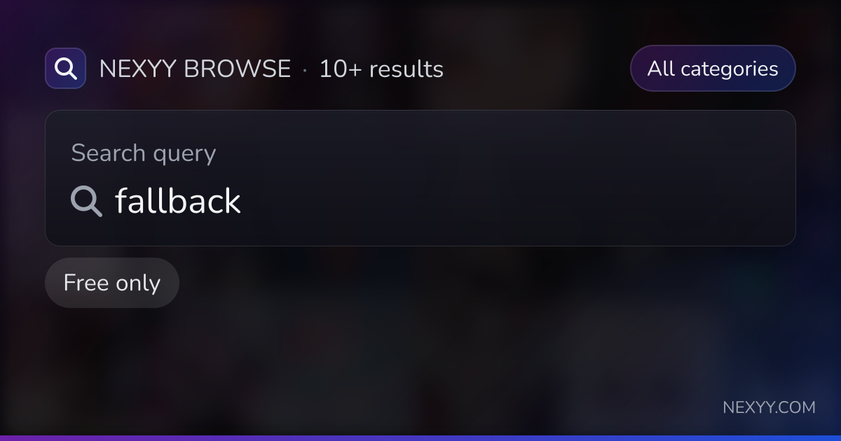 Browse free 'fallback' in Avatars, Worlds, Assets and more - Nexyy