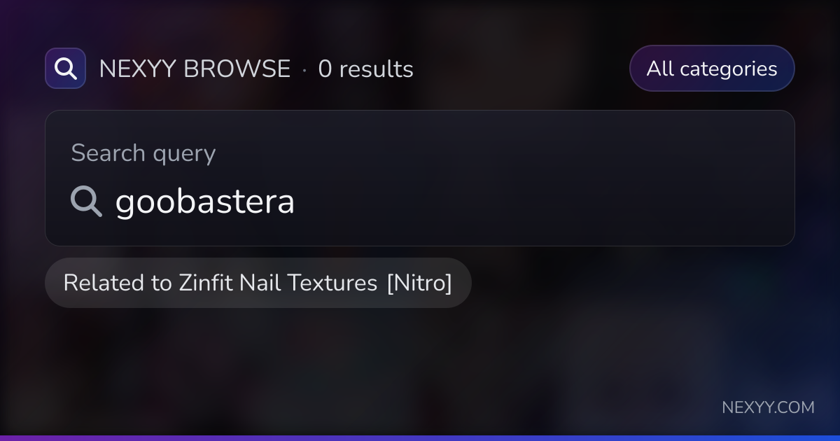 Browse 'goobastera' in products related to 'Zinfit Nail Textures [Nitro ...