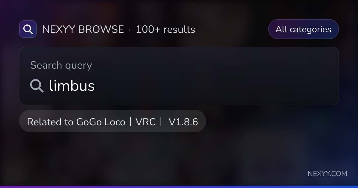 Browse 'limbus' in products related to 'GoGo Loco｜VRC｜ V1.8.6' - Nexyy