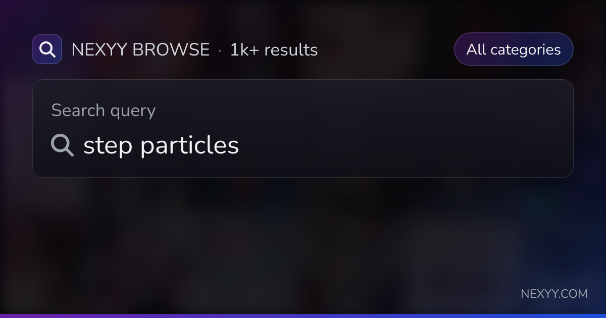 Browse 'step particles' in Avatars, Worlds, Assets and more - Nexyy
