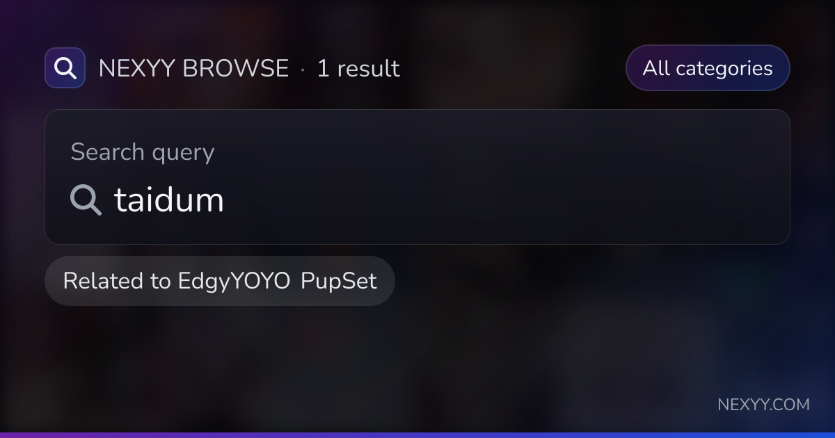 Browse 'taidum' in products related to 'EdgyYOYO PupSet' - Nexyy